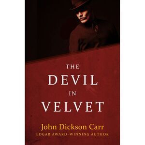 The Devil in Velvet -- John Dickson Carr